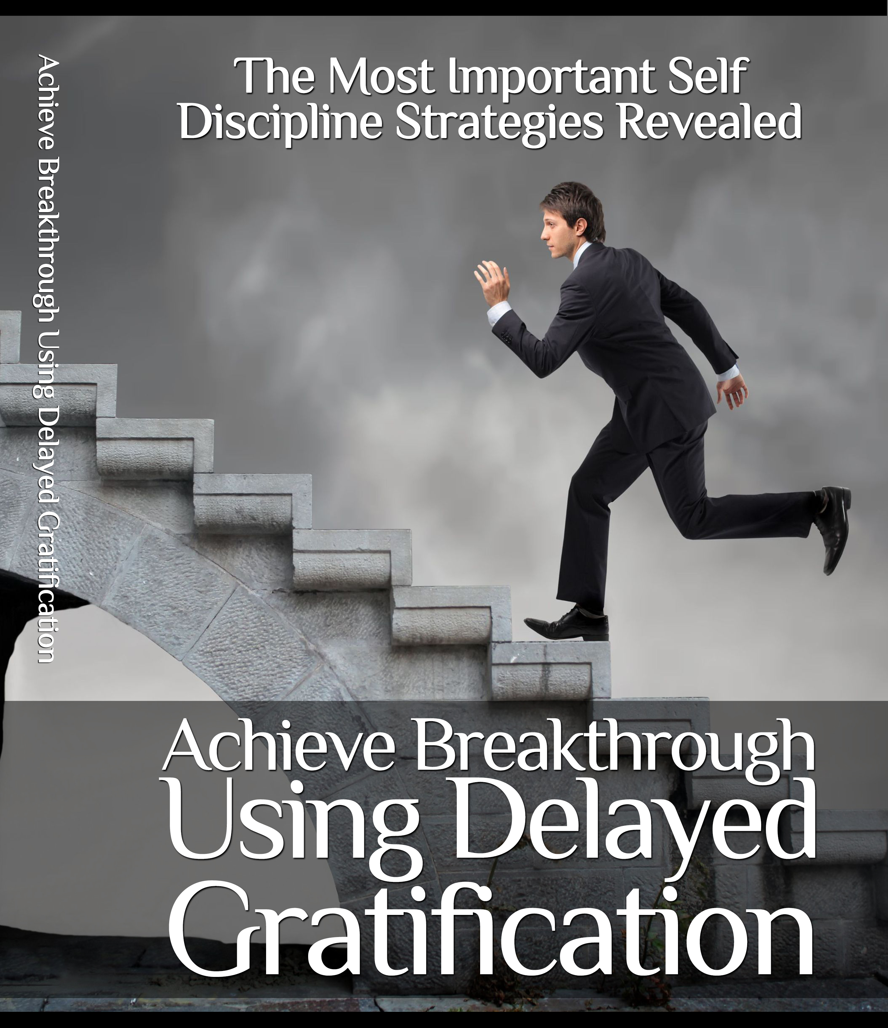 Using Delayed Gratification